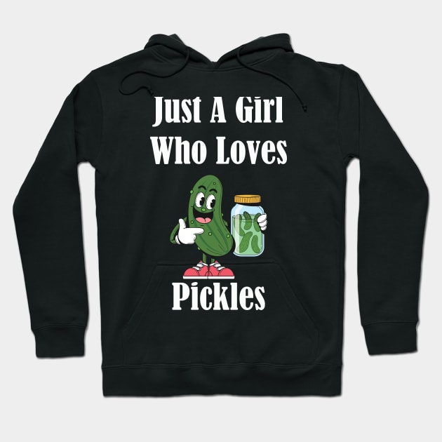 Just A Girl Who Loves Pickles Pickle Hoodie by vestiti
